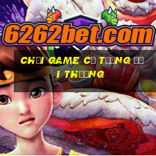 chơi game cờ tướng đổi thưởng