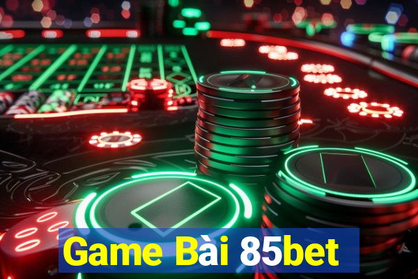 Game Bài 85bet