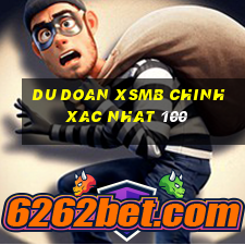 du doan xsmb chinh xac nhat 100