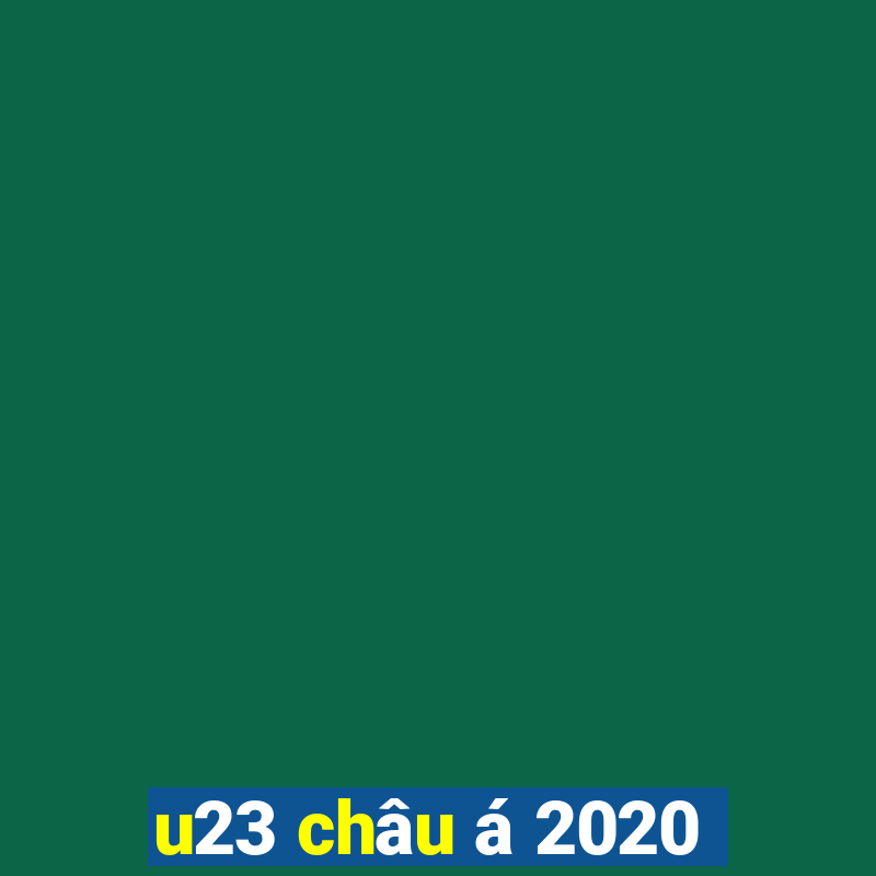 u23 châu á 2020