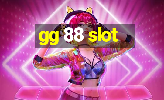 gg 88 slot