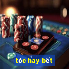 tóc hay bết