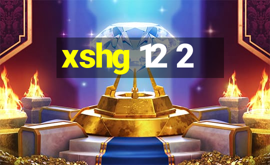 xshg 12 2