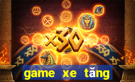 game xe tăng miễn phí