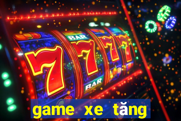 game xe tăng miễn phí