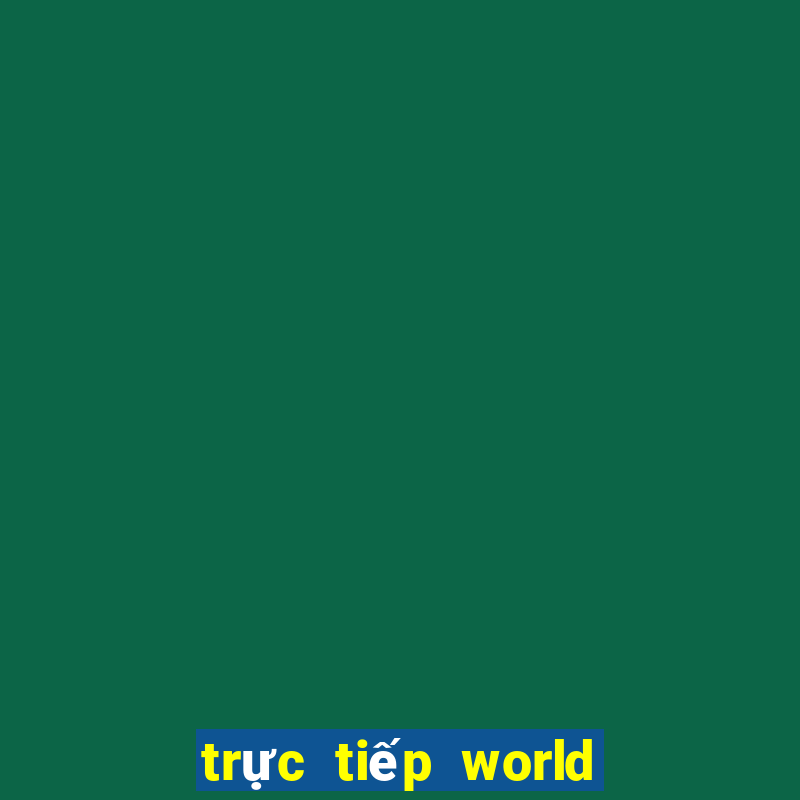 trực tiếp world cup vtv5