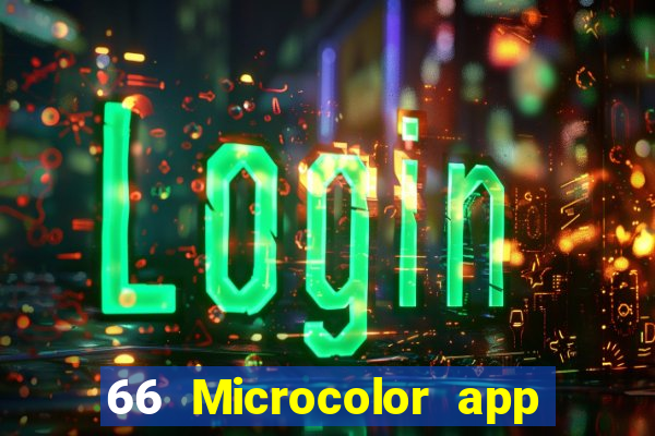 66 Microcolor app Tải về