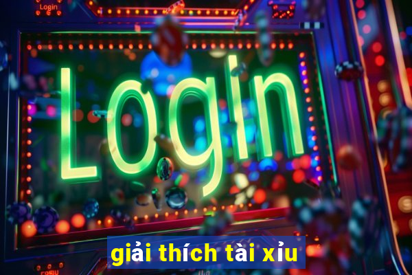 giải thích tài xỉu