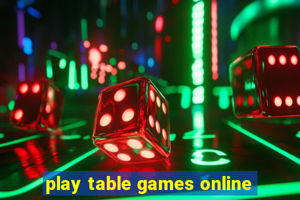 play table games online