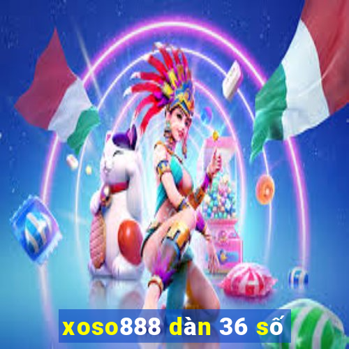 xoso888 dàn 36 số