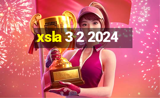 xsla 3 2 2024