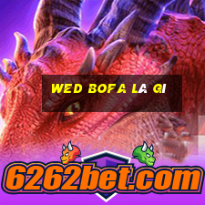 wed Bofa là gì