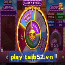 play taib52.vn