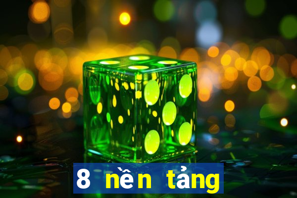 8 nền tảng giải trí