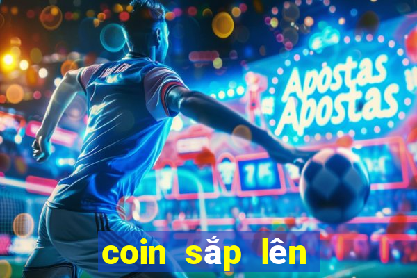 coin sắp lên sàn binance