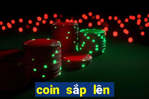 coin sắp lên sàn binance