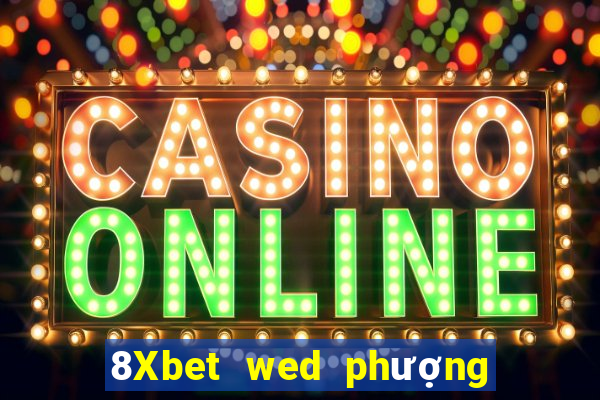 8Xbet wed phượng hoàng là gì