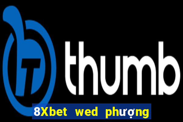 8Xbet wed phượng hoàng là gì