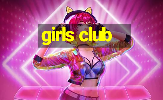 girls club