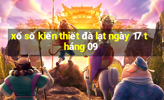 xổ số kiến thiết đà lạt ngày 17 tháng 09