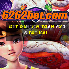 Kết quả Điện Toán 6x36 thứ hai