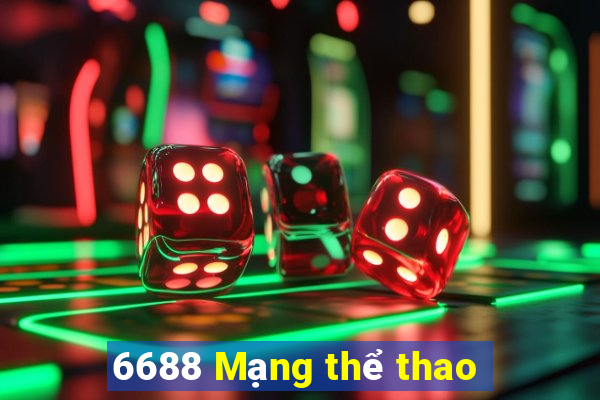 6688 Mạng thể thao