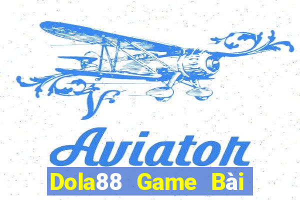 Dola88 Game Bài Giải Trí