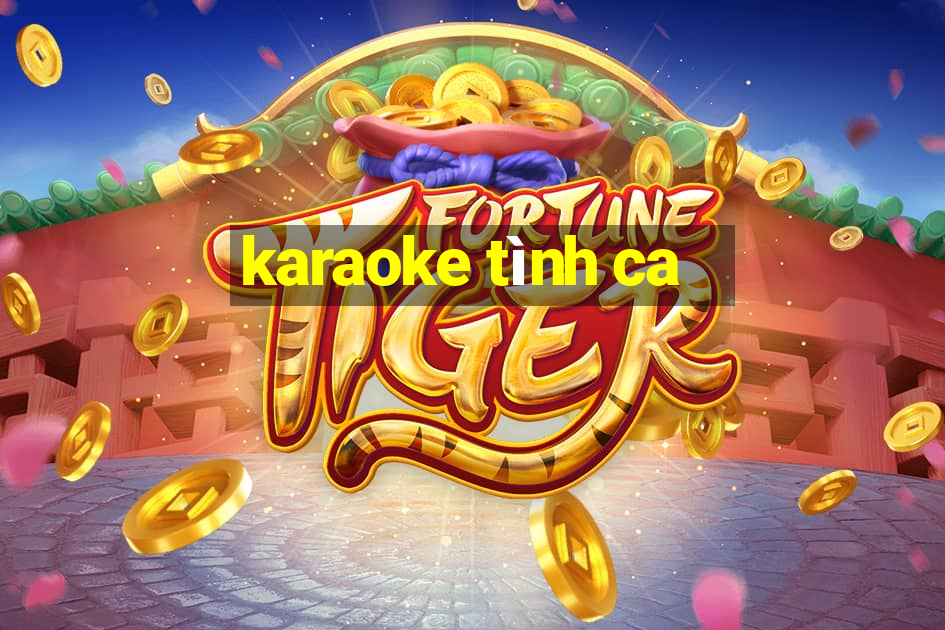 karaoke tình ca