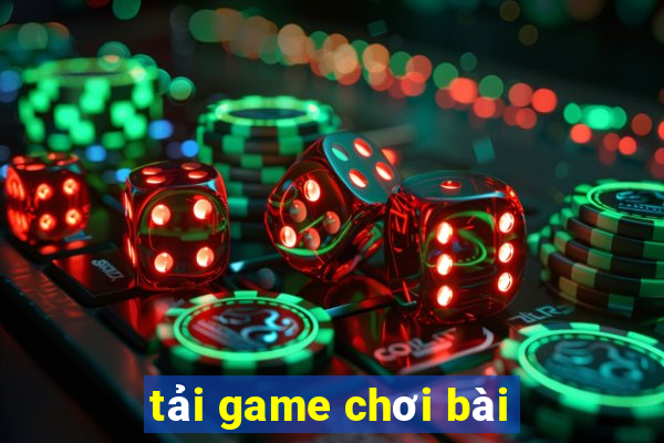 tai game choi bai