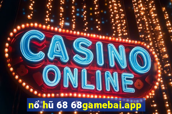 nổ hũ 68 68gamebai.app