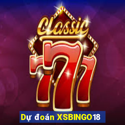 Dự đoán XSBINGO18