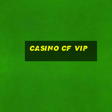 casino cf vip