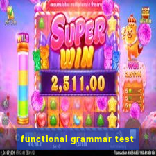 functional grammar test