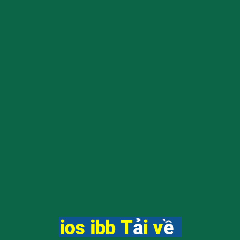 ios ibb Tải về