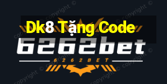 Dk8 Tặng Code