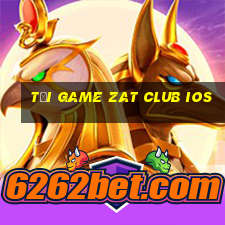 tải game zat club ios