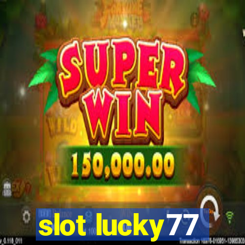 slot lucky77