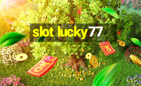 slot lucky77