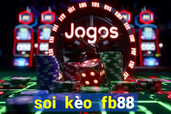 soi kèo fb88 88bettop1.com 100