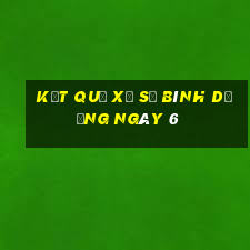 kết quả Xổ Số bình dương ngày 6