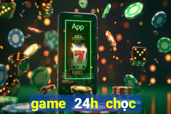 game 24h chọc phá cô chủ nhiệm