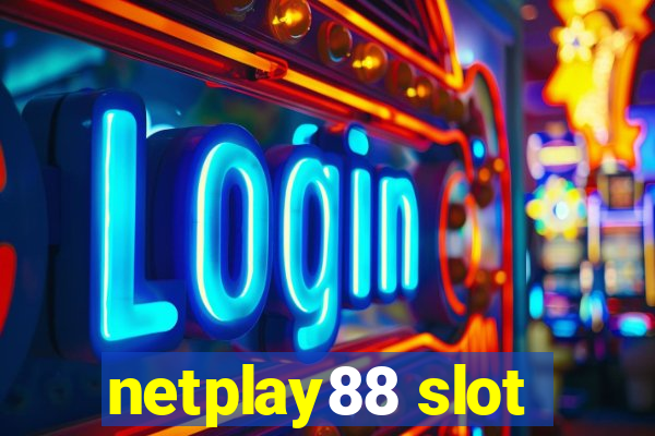 netplay88 slot