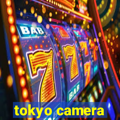 tokyo camera