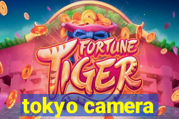 tokyo camera