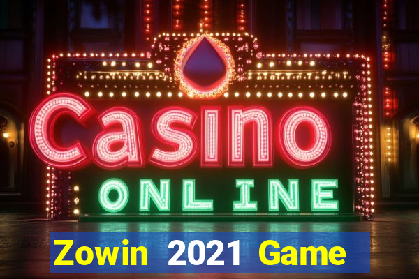 Zowin 2021 Game Bài Tặng Tiền