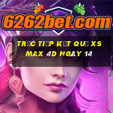 Trực tiếp kết quả XS Max 4D ngày 14