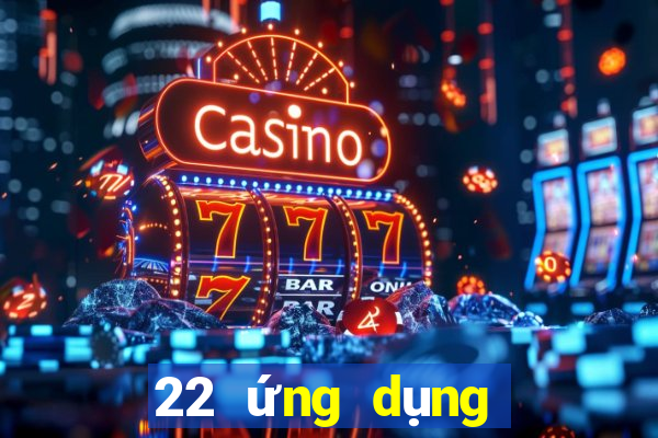 22 ứng dụng xổ số tải về