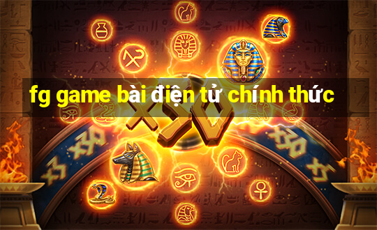 fg game bài điện tử chính thức