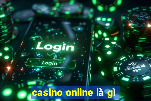 casino online là gì