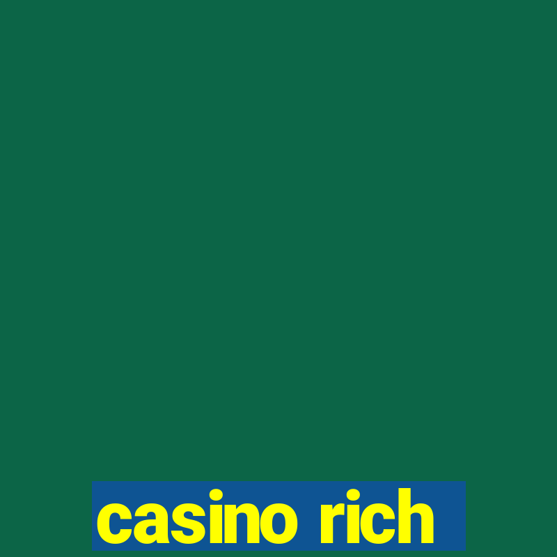 casino rich